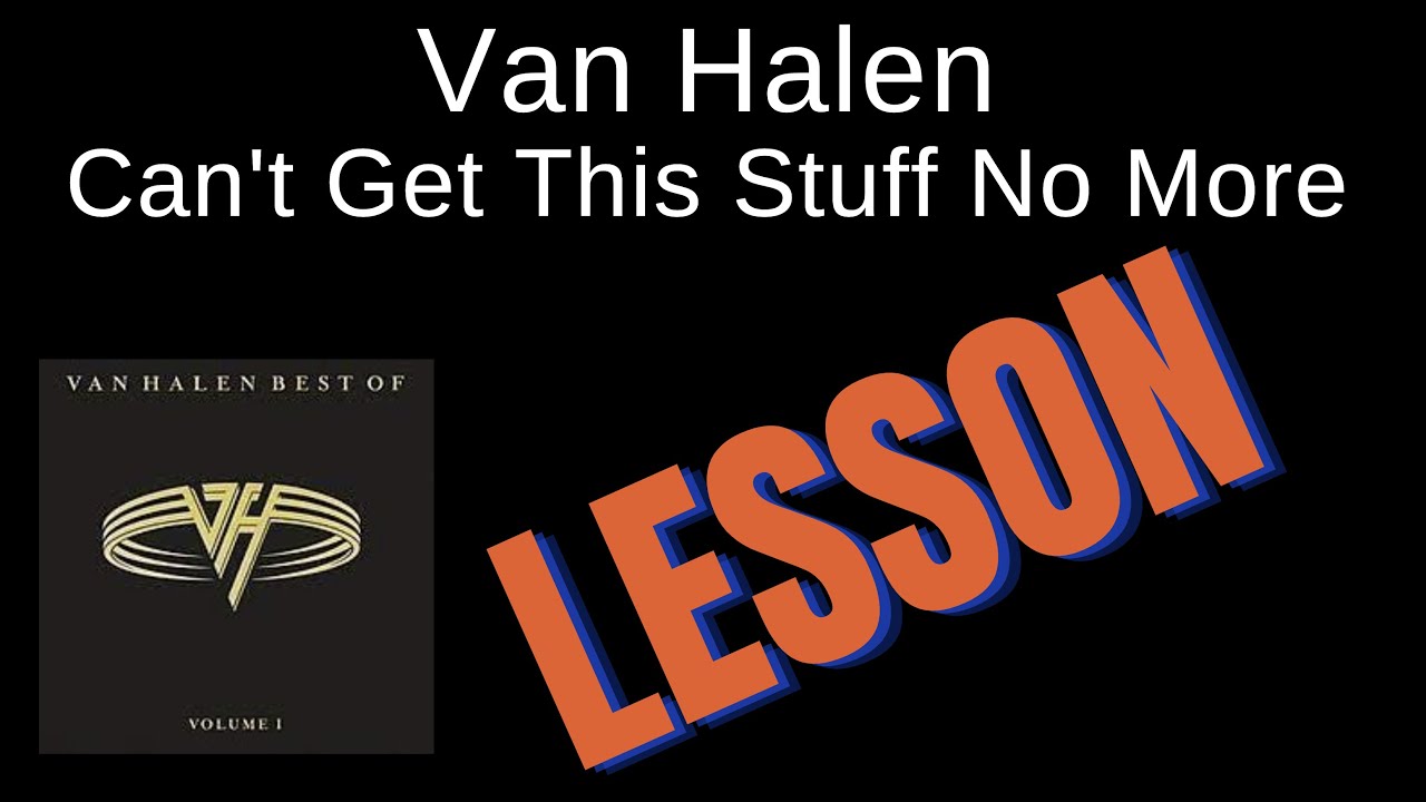 Van Halen - Can't Get This Stuff No More (guitar lesson)