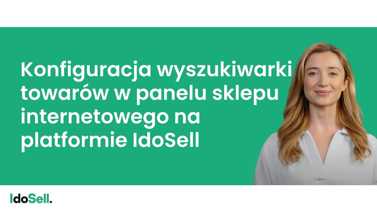 Konfiguracja wyszukiwarki towarów w panelu sklepu internetowego na platformie IdoSell