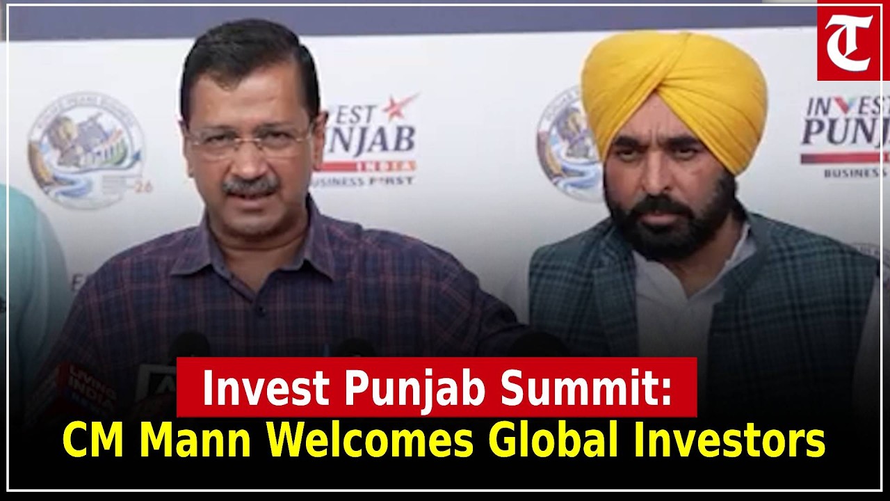 “Invest Punjab Summit Begins”: CM Bhagwant Mann Welcomes Industrialists, Highlights Growth Push