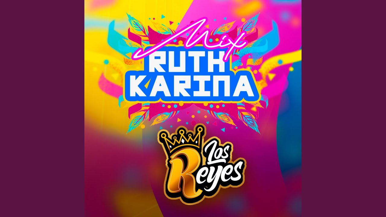 Mix Ruth Karina