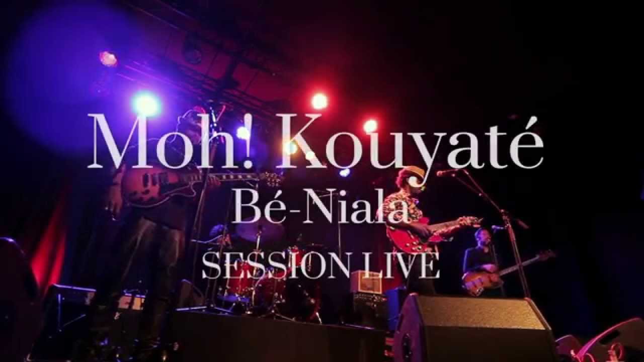 Bé Niala - Moh! Kouyaté