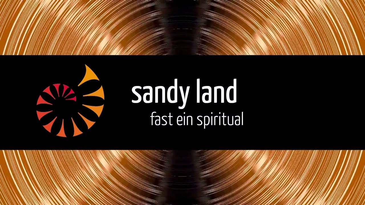 Sandy Land – fast ein Spiritual