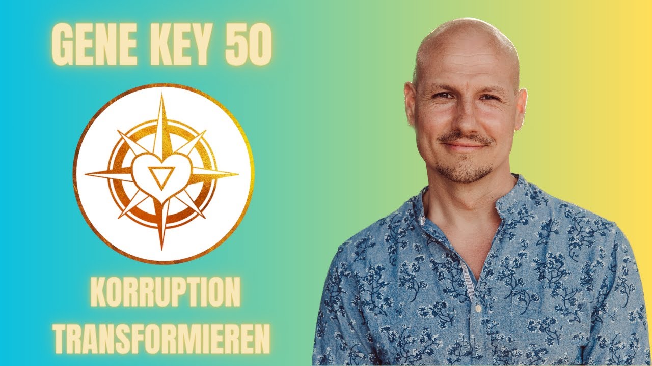 So liest du deine Gene Keys - Beispiel Gene Key 50
