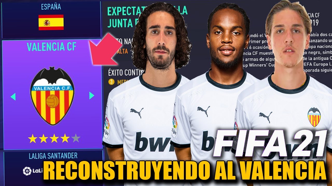 RECONSTRUYENDO AL VALENCIA CF!!! - FIFA 21 Modo Carrera