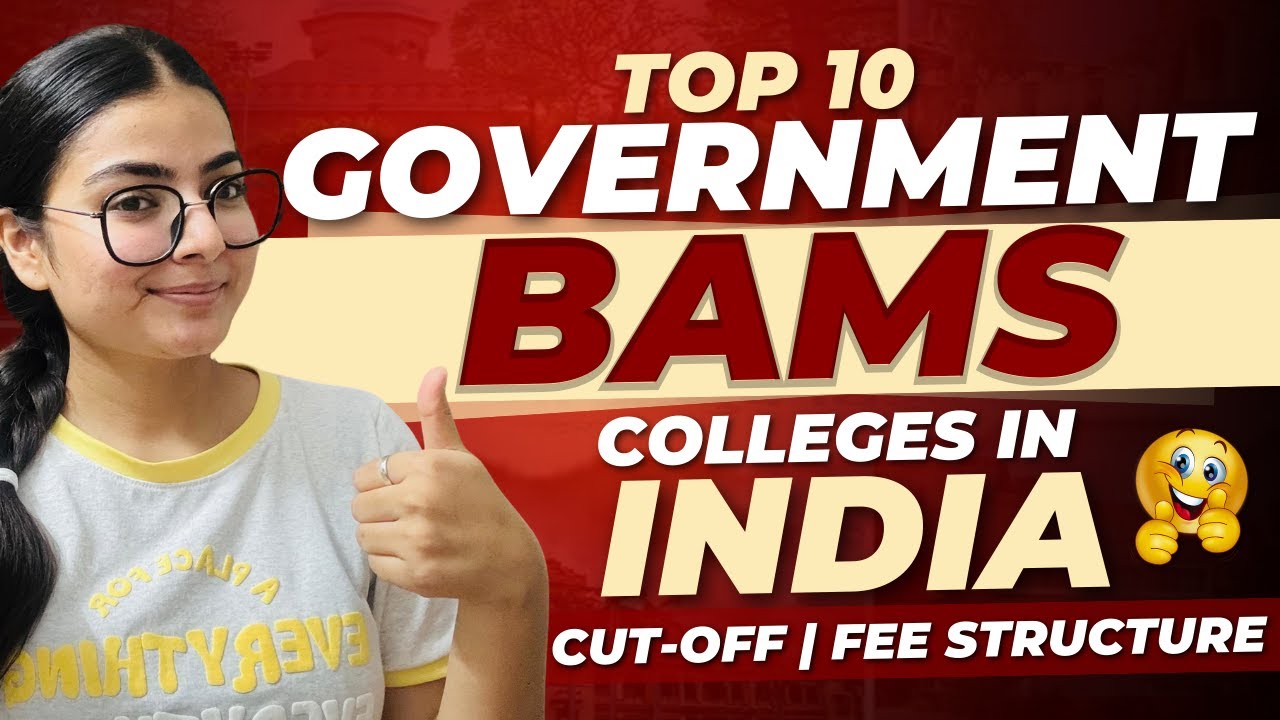 Top 10 Government BAMS Colleges in India | Cutoff & Fee Structure #bams #ayushcounselling