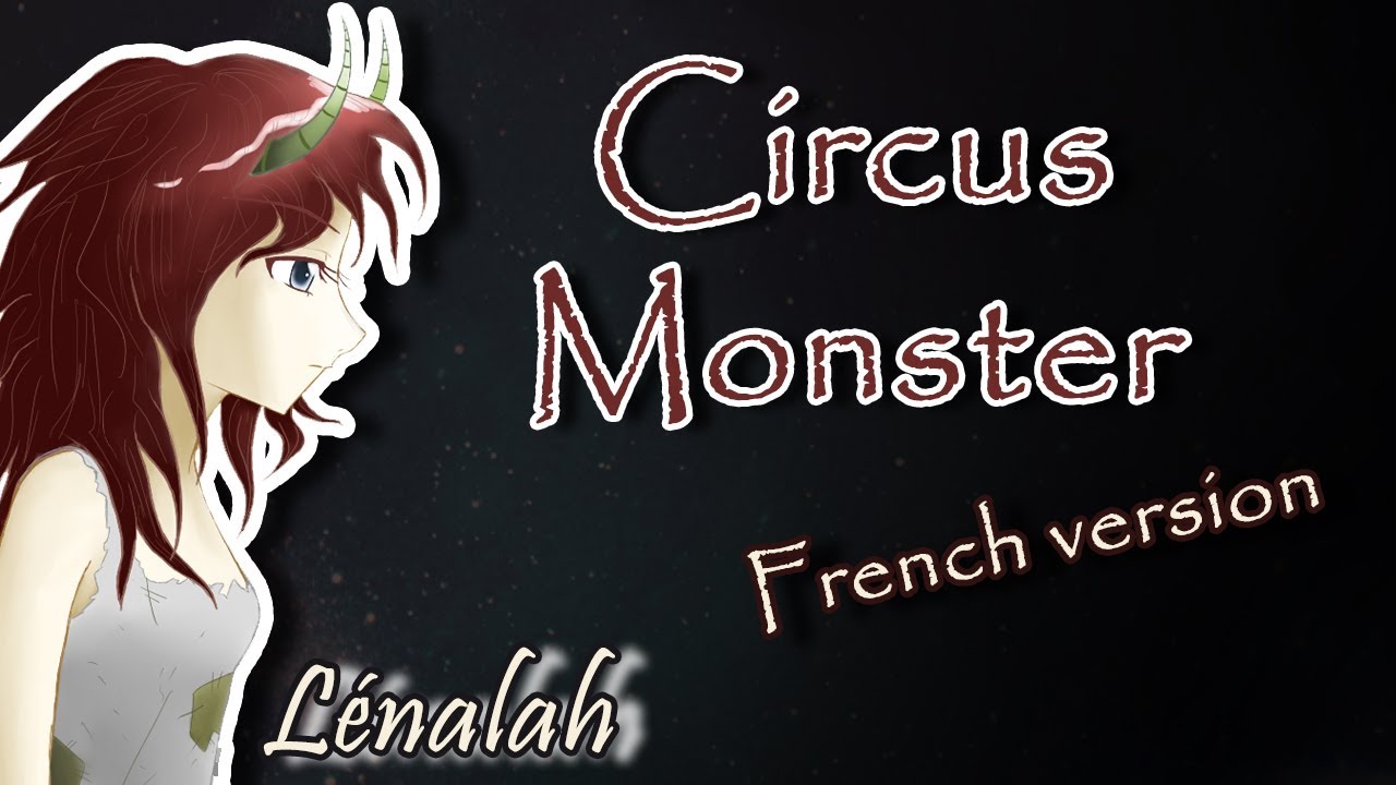 【Lénalah】 Circus Monster French & Music Box vers.
