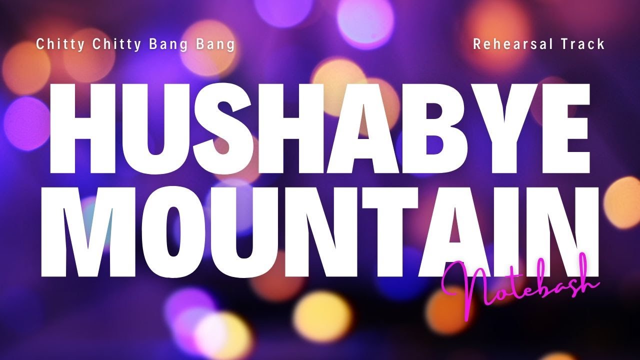 Hushabye Mountain | NOTEBASH rehearsal track