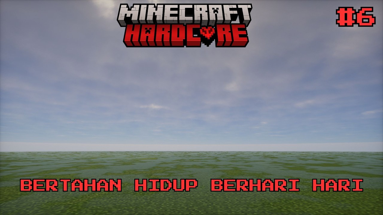 Lanjut lagi hardcore di hari 6 - Minecraft indonesia