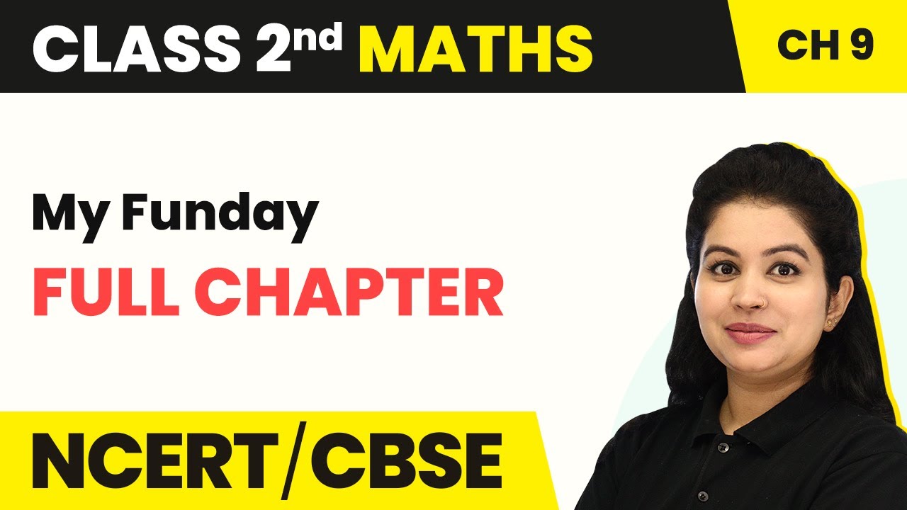 My Funday - Full Chapter Explanation With Worksheet | Class 2 Maths Chapter 9