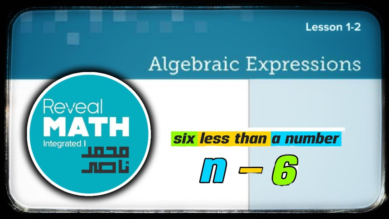 Reveal math integrated 1 - L1-2 Algebraic Expressions