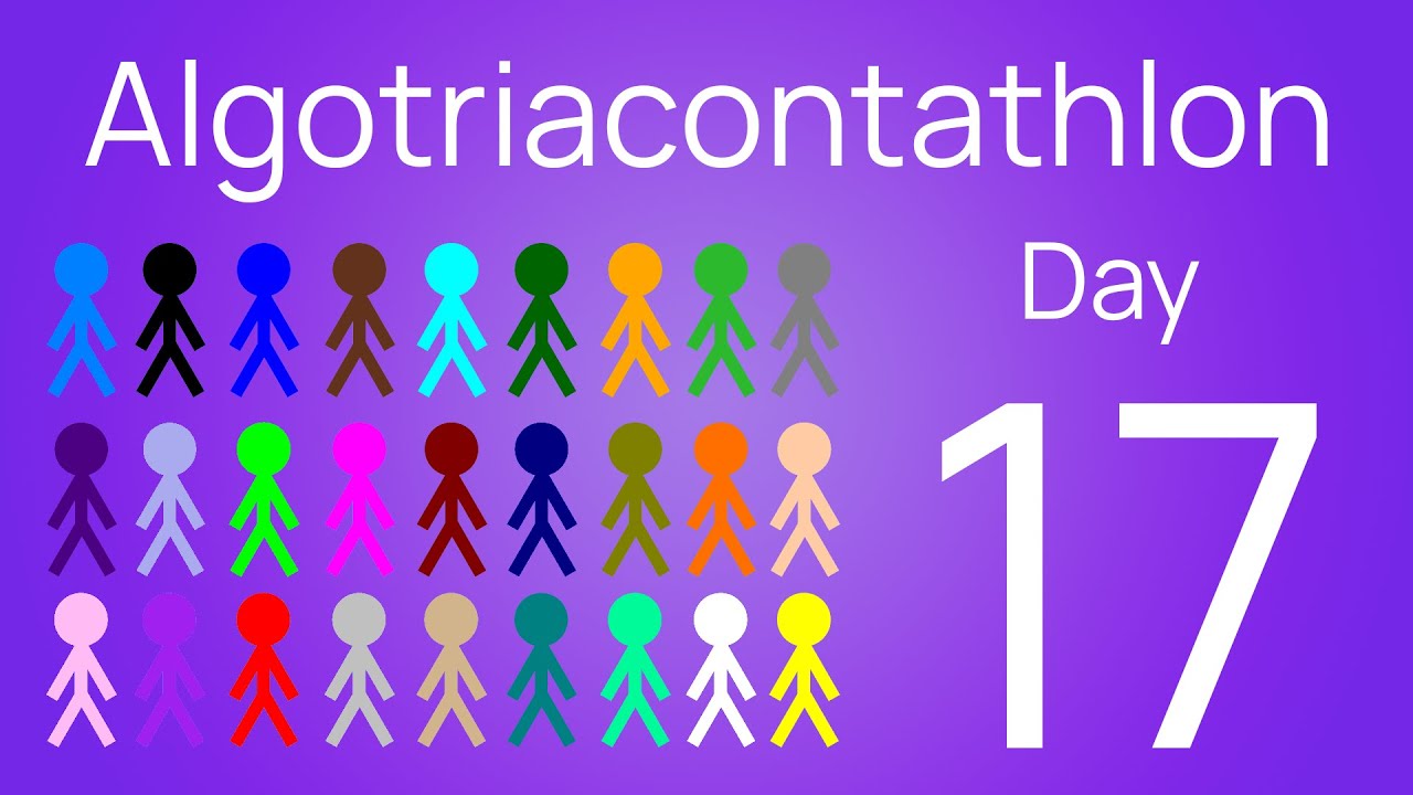 Algotriacontathlon Day 17