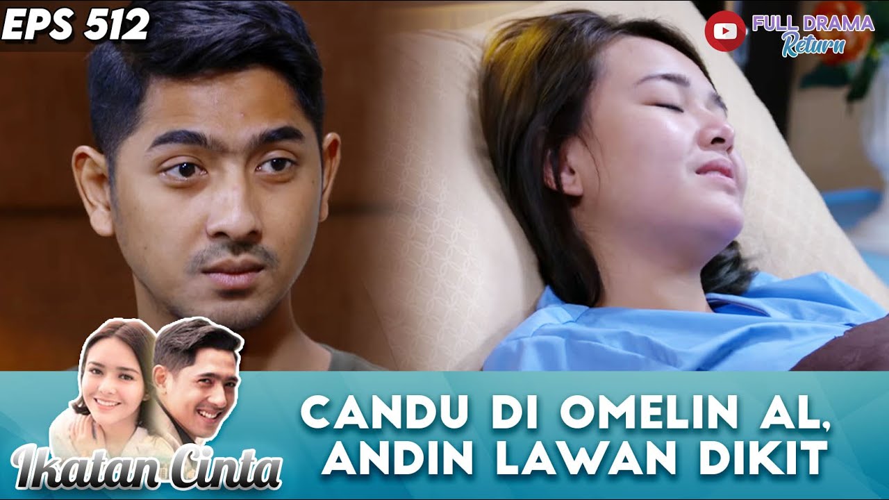 CANDU DI OMELIN AL, ANDIN LAWAN DIKIT DIKIT - IKATAN CINTA