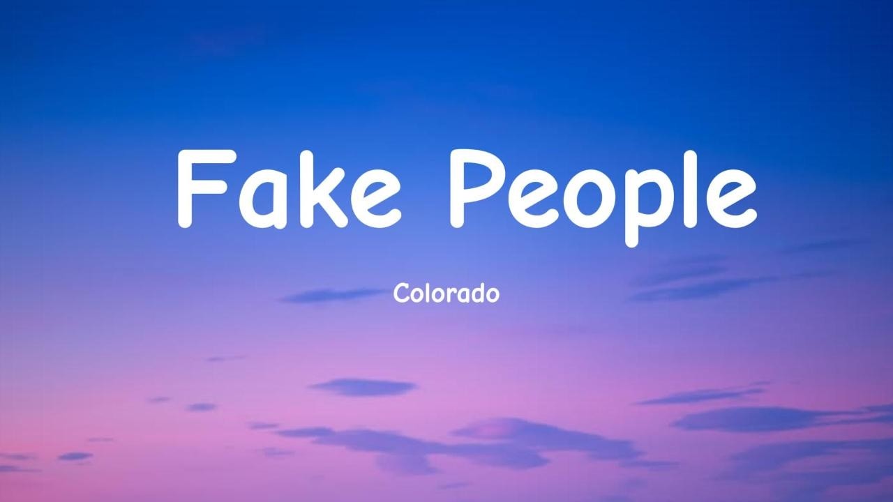 Fake People - Colorado (Official Lyric Video)
