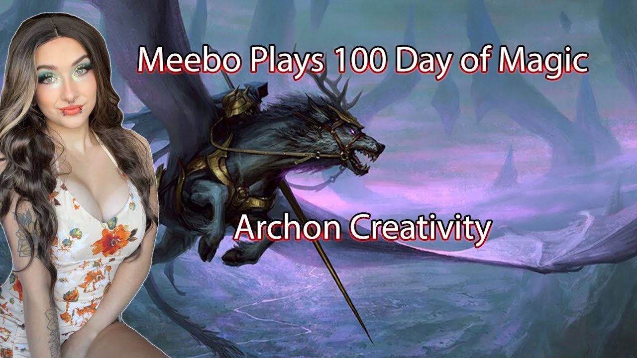 Archon Creativity! Meebo's 100 Days of Magic
