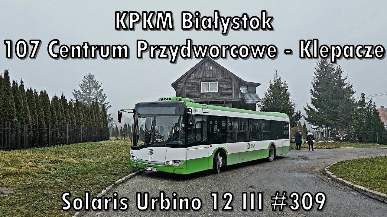 KPKM Białystok - linia 107, Solaris Urbino 12 III #309