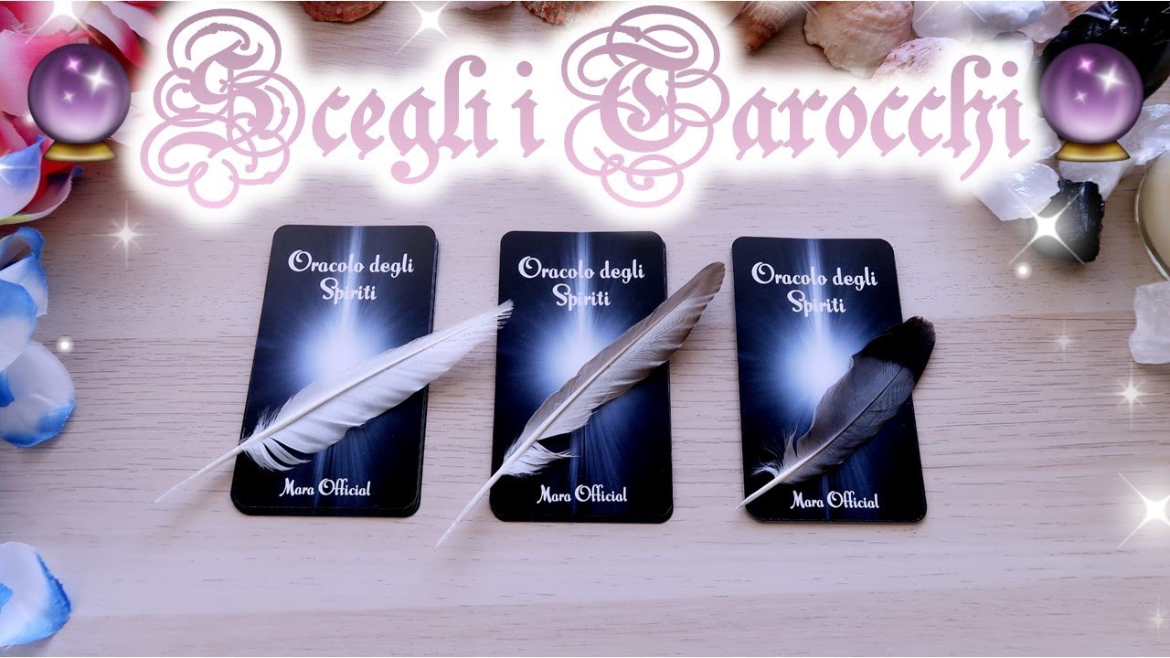 Il messaggio degli Spiriti per te ora 🔮 Scegli i tarocchi 🔮