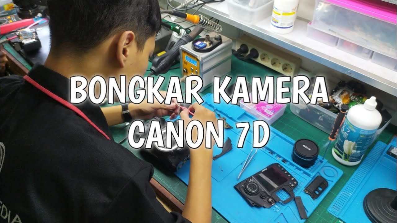 BONGKAR CANON  7D !!!!!!!