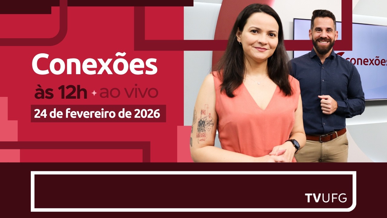 CONEXÕES | 24.02.2026