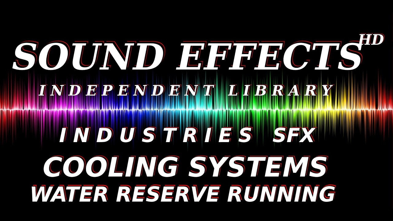 SFX: INDUSTRIAL SFX: COOLYING SYSTEMS WATER REVERSE RUNNING - KÄLTE KLIMAANLAGE - WASSER / RÜCKLAUF
