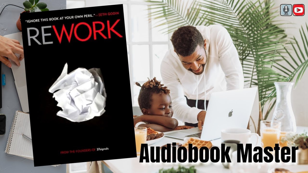 Rework Best Audiobook Summary By Jason Fried and David Heinemeier Hansson