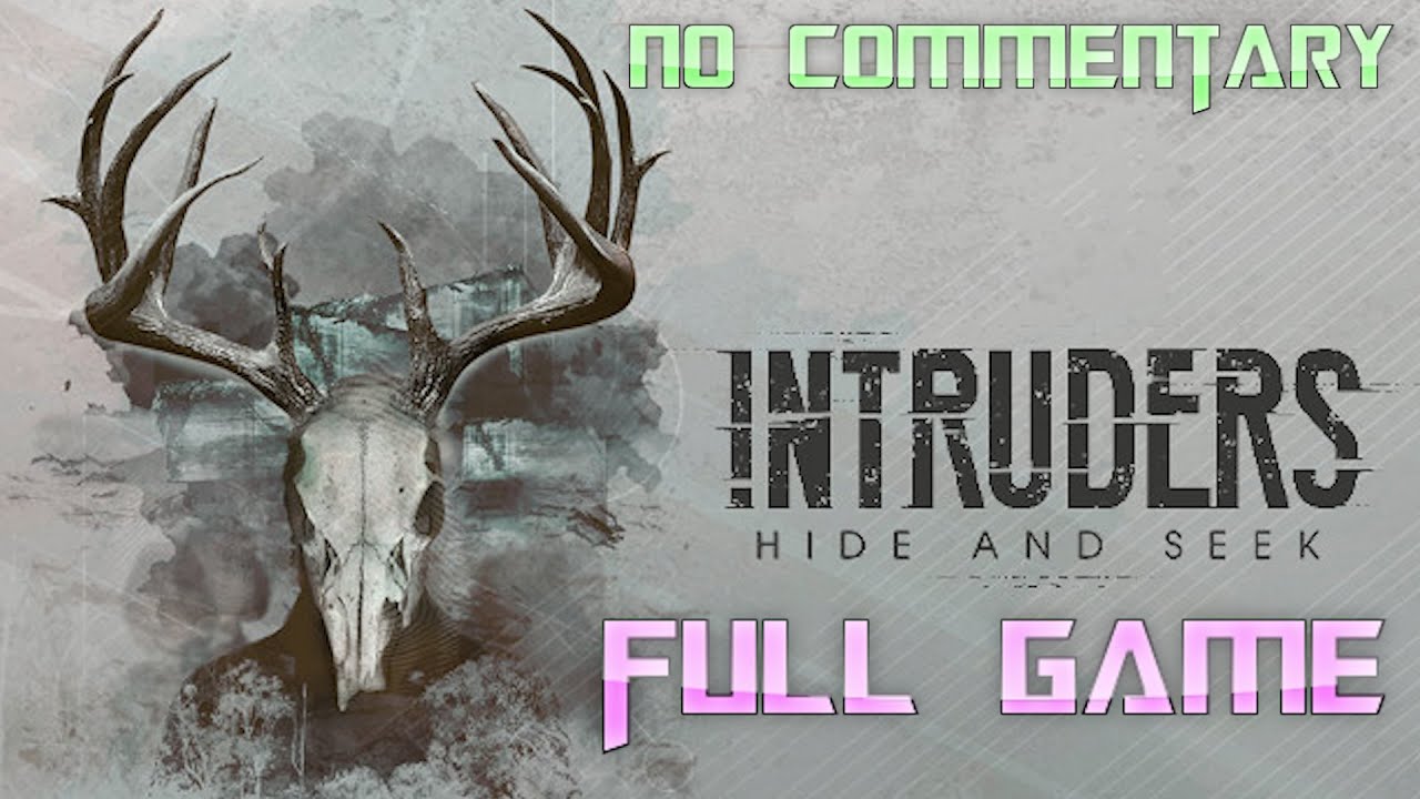 Intruders: Hide and Seek | Full Game Walkthrough | No Commentary