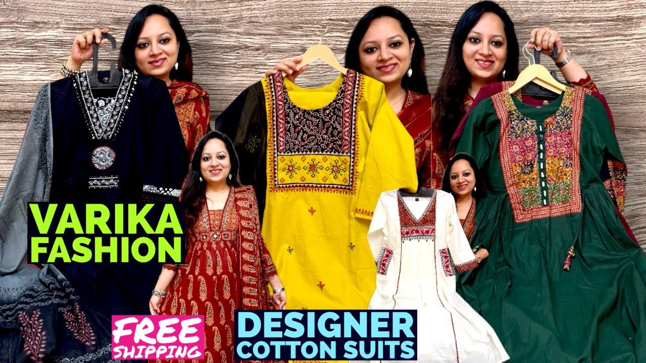 Varika Fashion Brings You Premium Designer Cotton 2 & 3 Piece Suits and Anarkalis. Retail & Wholesal