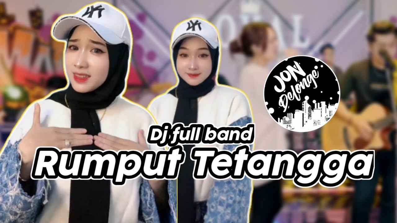 DJ RUMPUT TETANGGA II DJ FULL BAND II VIRAL TIK TOK