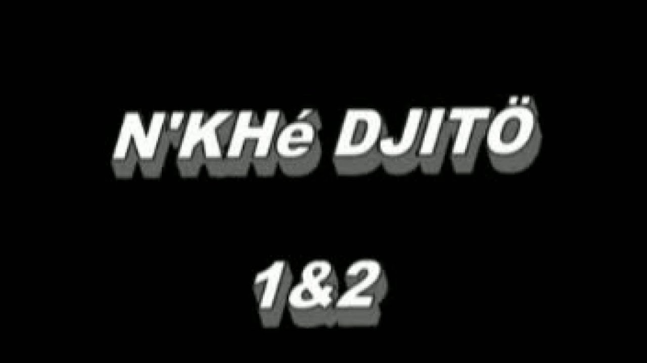N'KHE DJITO 1 VERSION MALINKE