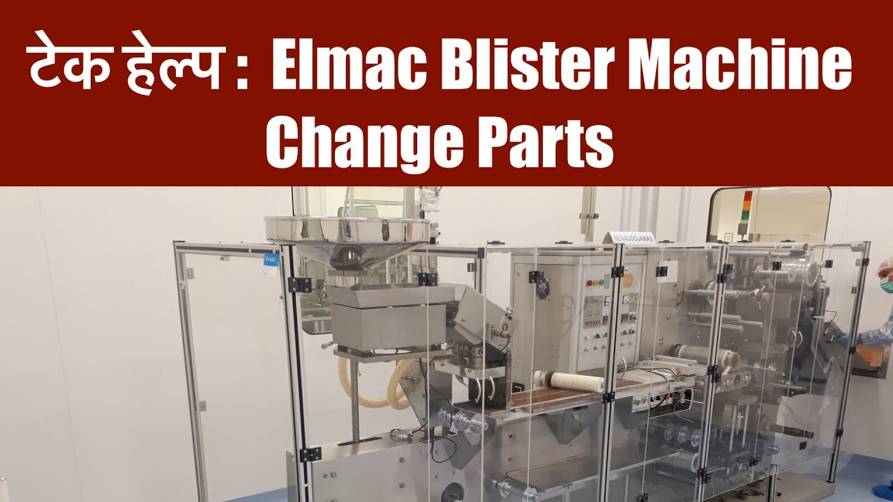 Elmac Pack 3010 | Blister Machine | Elmac 3010 | Elmac Change Part | Elmac 3010 Interview Question