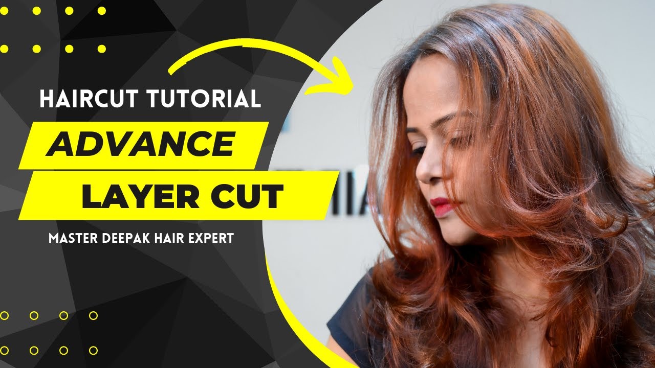 Hair tutorial | Advance Hair Cut | multi Layer Cut multi steps cut long hair @MasterDeepakHairExpert