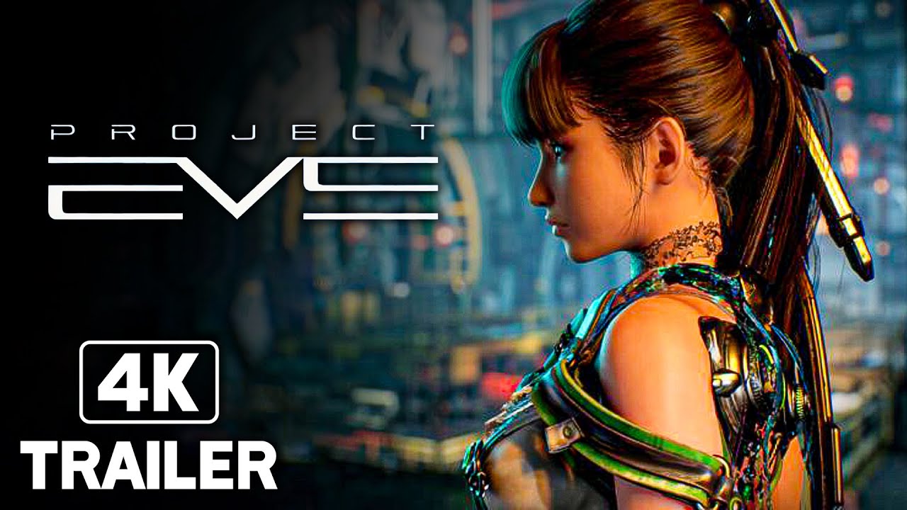 PROJECT EVE Official Reveal Trailer (2022) 4K