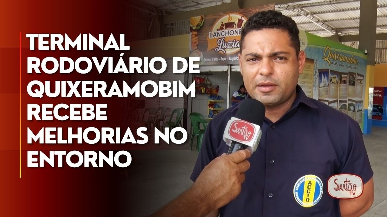 Terminal Rodoviário de Quixeramobim recebe melhorias no entorno