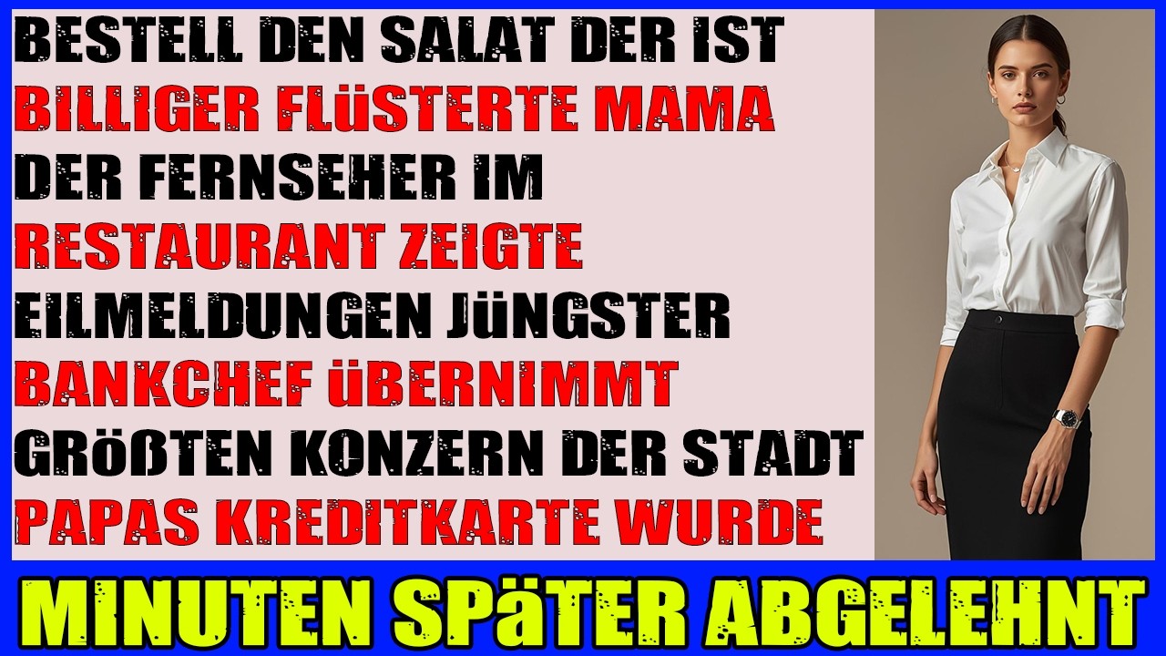 Sie kann sich kein Abendessen leisten sagte Mom  dann kaufte meine Bank ihre Firma