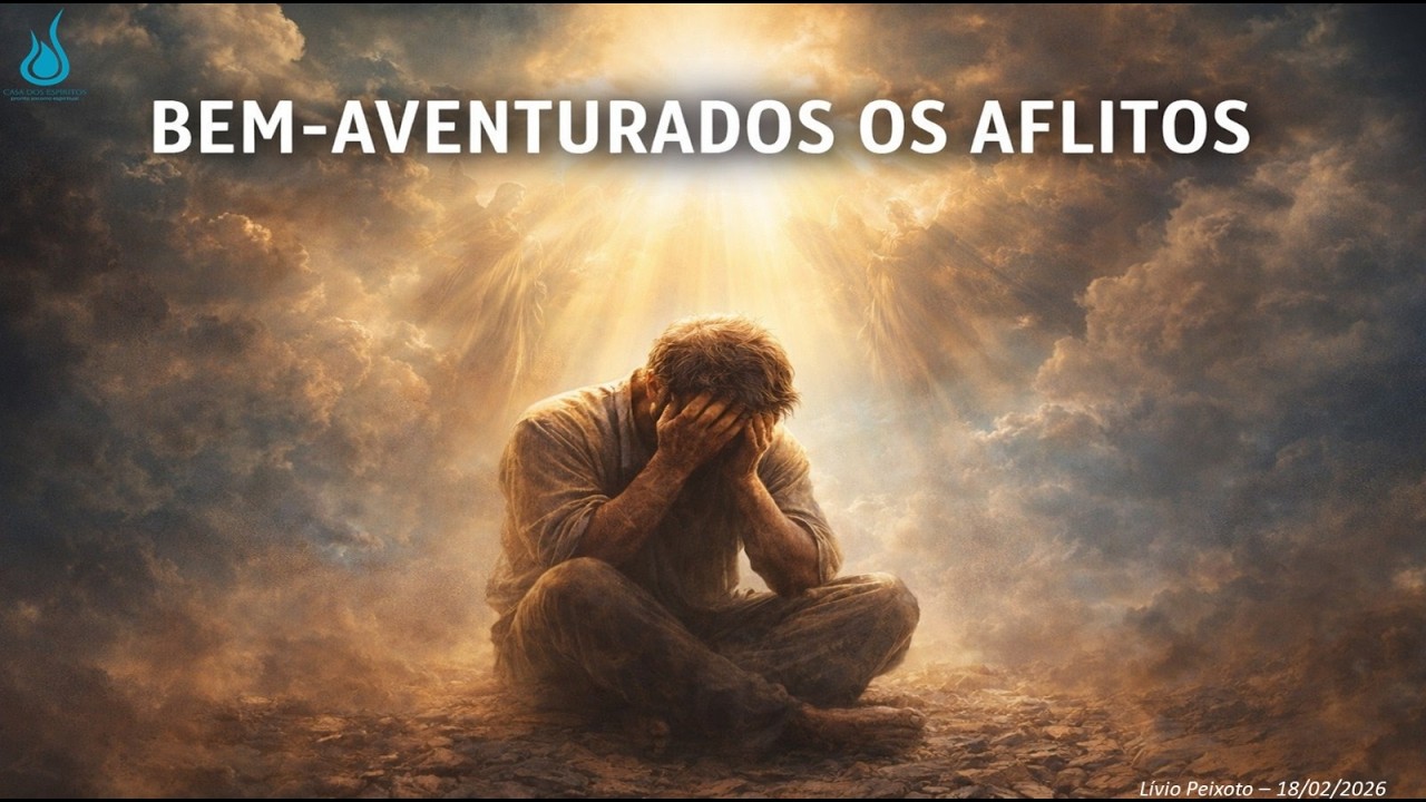 Bem-aventurados os Aflitos.