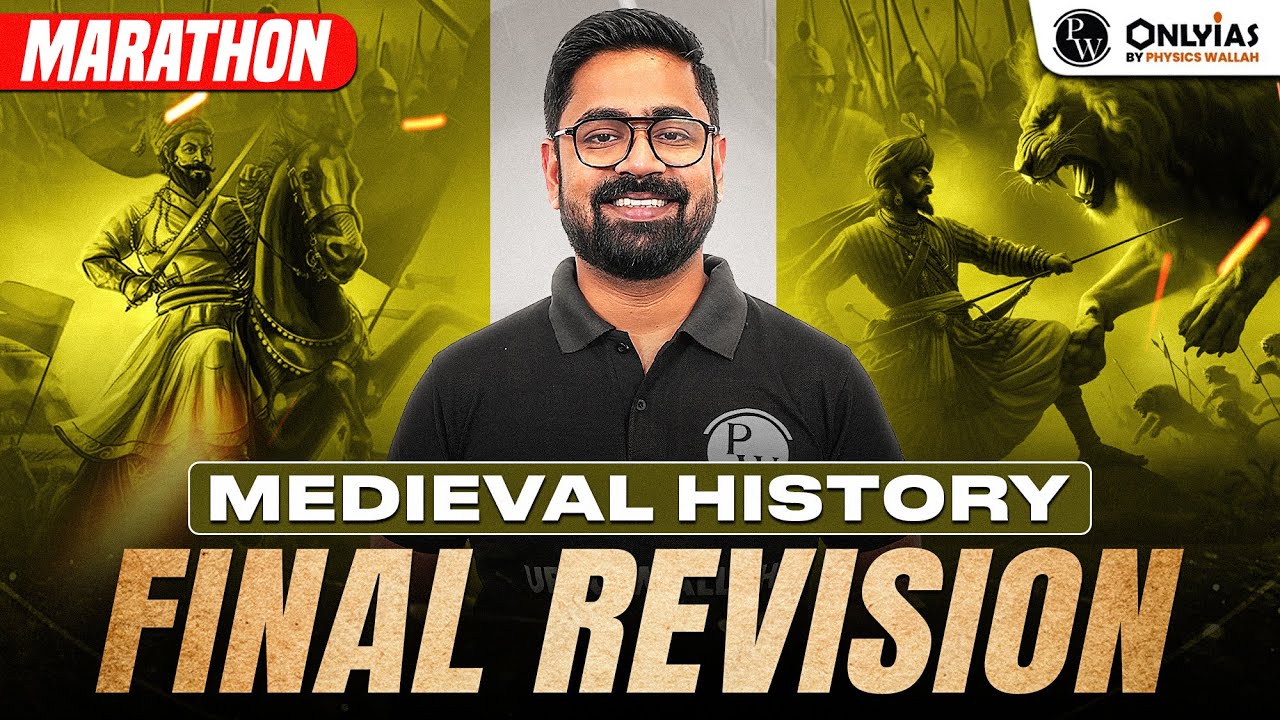 Final Revision Of MEDIEVAL HISTORY🔥|| UPSC Prelims 2025