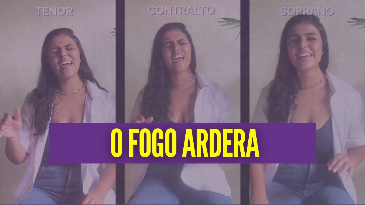 O FOGO ARDERÁ - ALEXANDER LÚCIO (TENOR, CONTRALTO E SOPRANO)