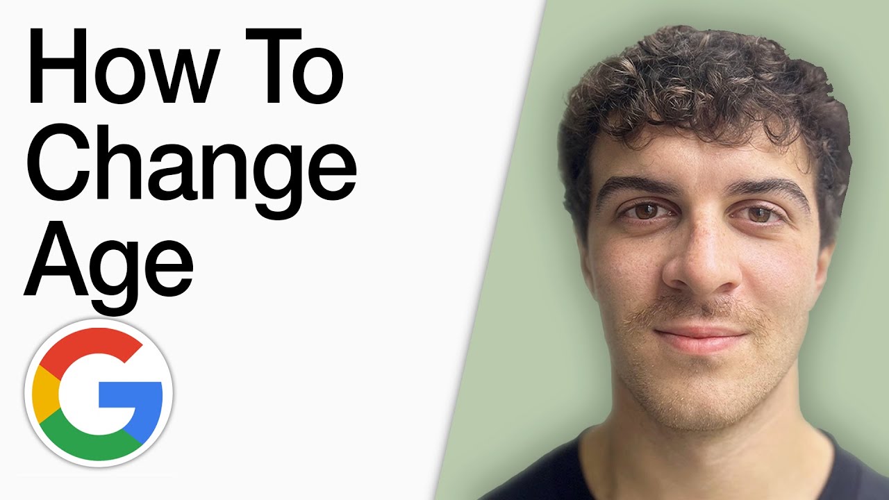 How To Change Age In Google Account To Avoid Age Restriction (Full 2025 Guide)