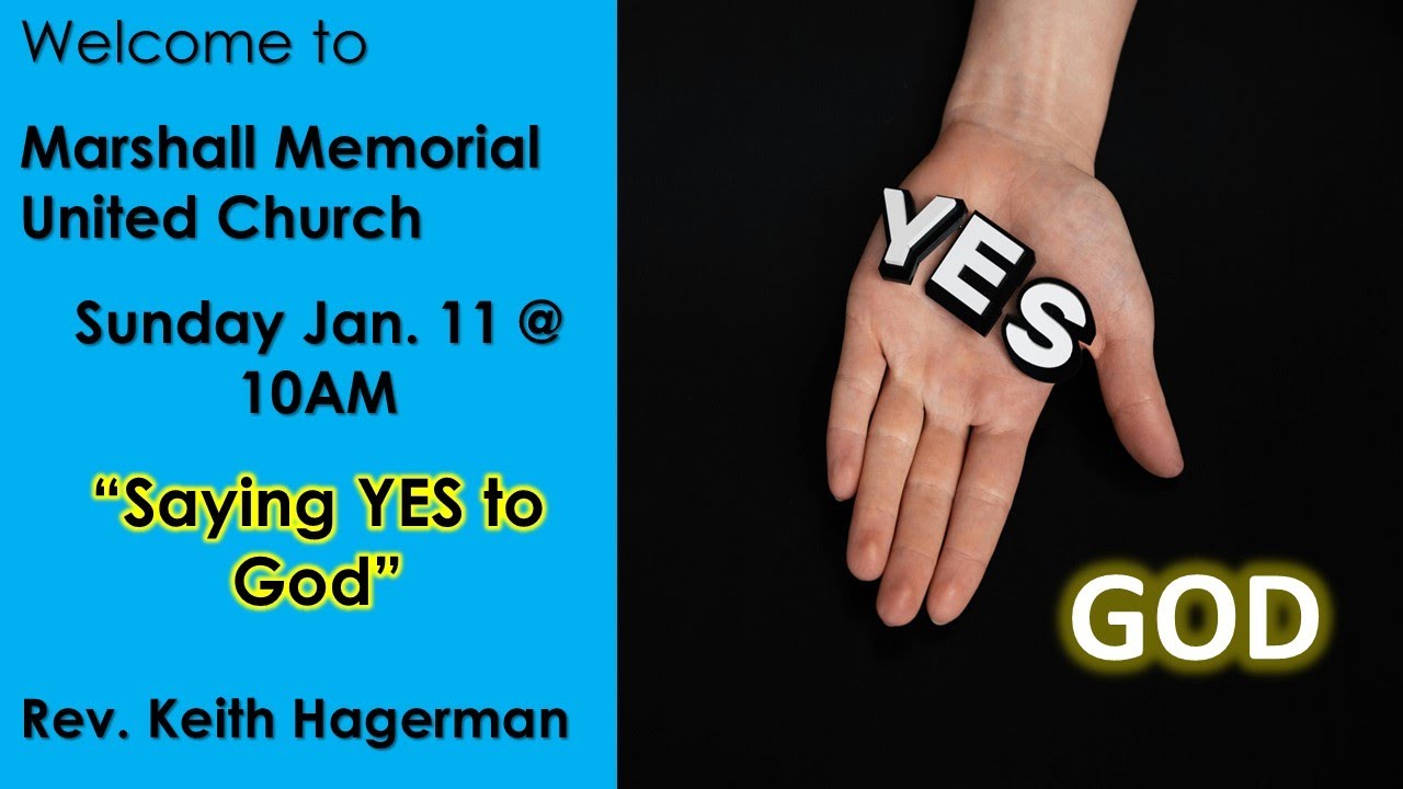 Sun. Jan. 11,  2026- Saying YES to God with Rev. Keith Hagerman