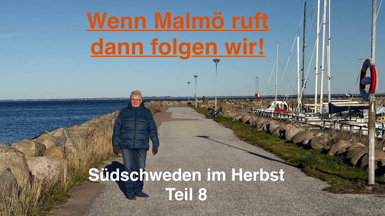 Malmö ruft und wir gehorchen! - Südschweden 2025 Teil 8