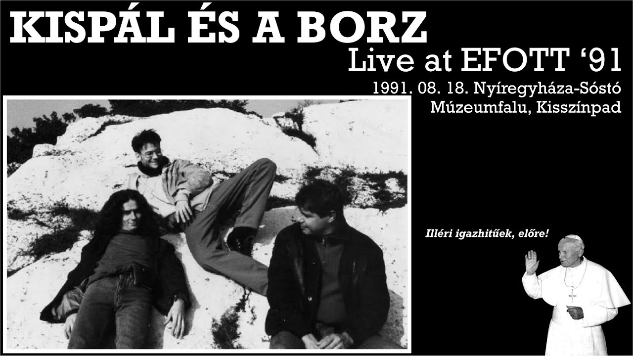 Kispál és a Borz: Live at EFOTT ’91