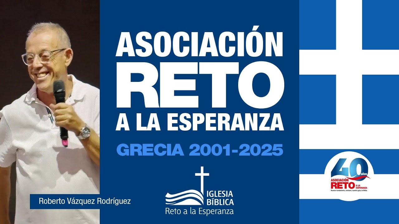 Asociación Reto a la Esperanza (40ª Aniversario) - Grecia