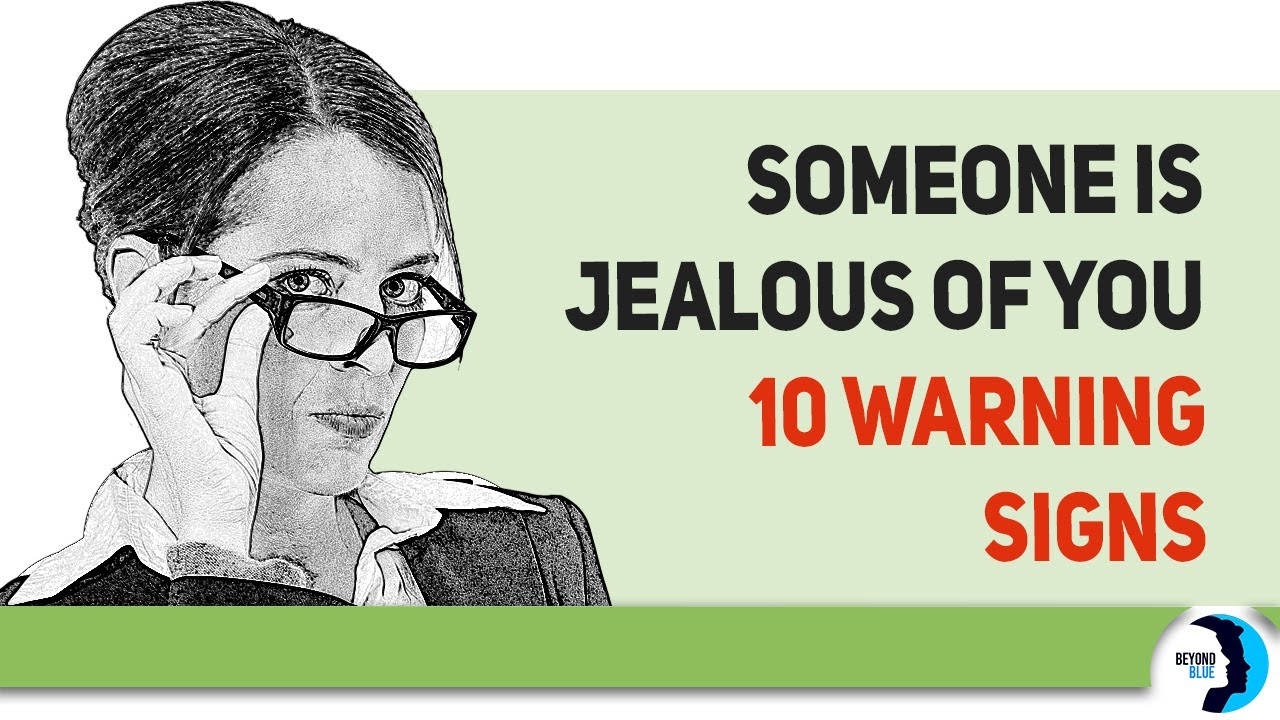 Someone Is Jealous Of You. See these 10 Warning Signs