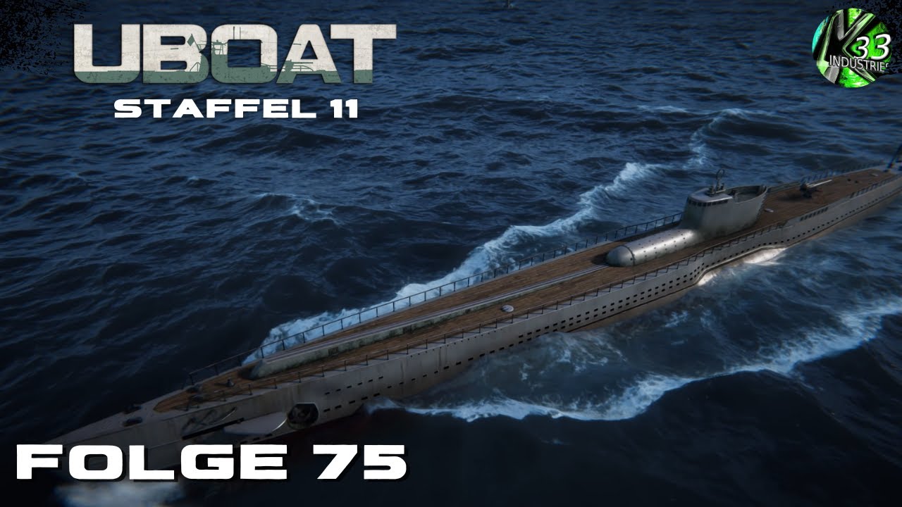 Uboat Staffel 11 Folge 75 - So ein Ding hätte ich gerne
