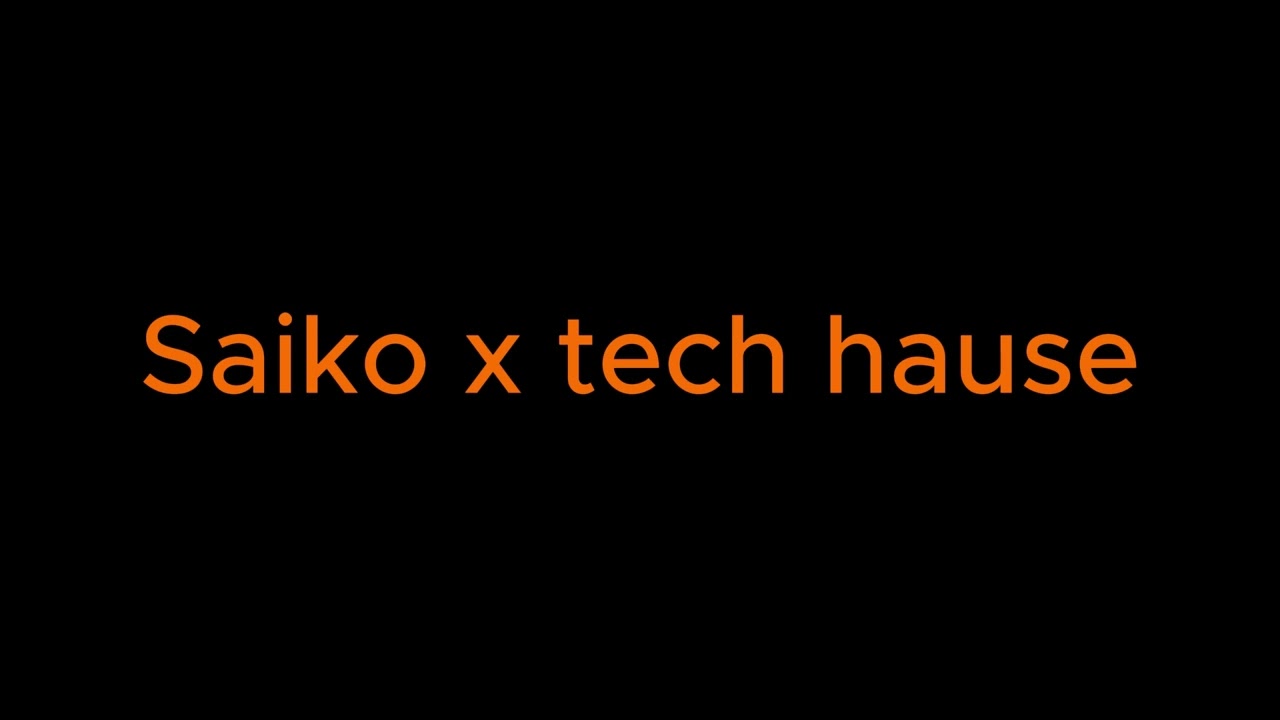 Saiko Sikora X Marianela tech hause