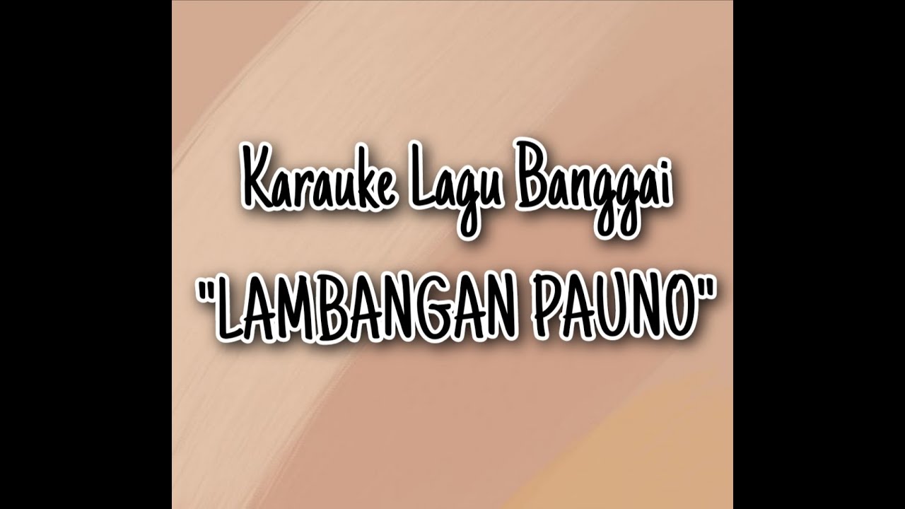 Karauke dan lirik lagu banggai 