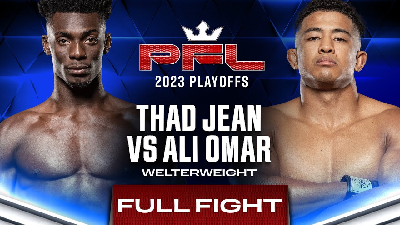 Thad Jean vs Ali Omar | PFL 7, 2023