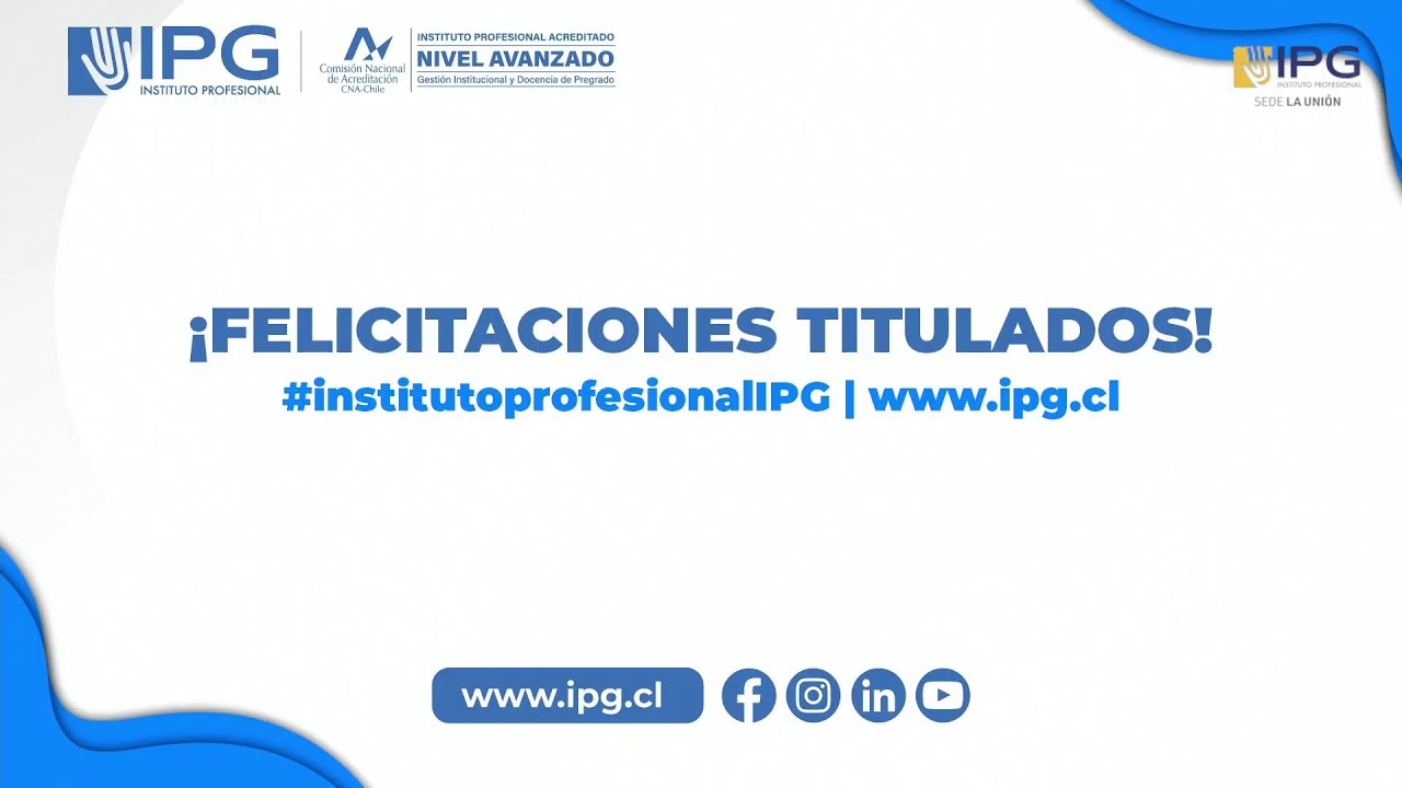 Ceremonia De Titulación Instituto Profesional IPG 2025