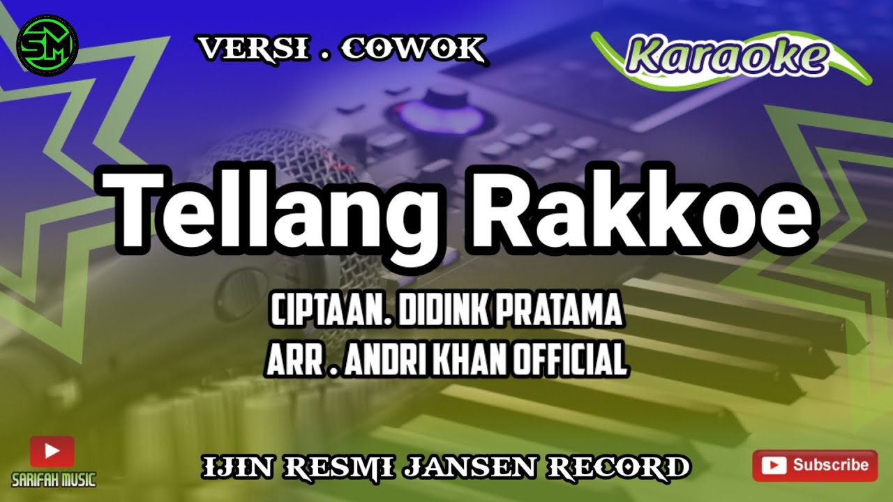 TELLANG RAKKOE - KARAOKE || CIPT.DIDIN PRATAMA NADA PRIA+ LIRIK#sarifahmusik