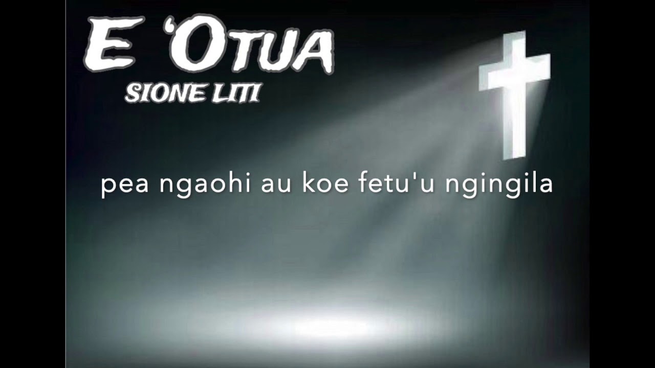 Sione Liti - 'E 'Otua (Official Lyric Video)