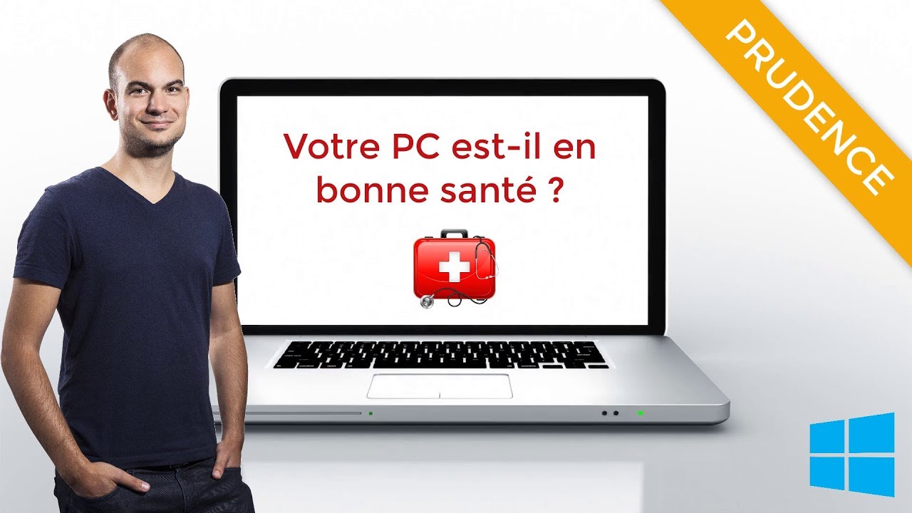 9 étapes pour vérifier si votre PC est en bonne santé